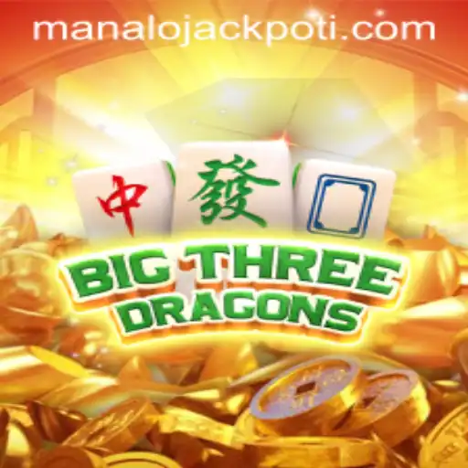 Discover the Thrills of BigThreeDragons: How to Play and Win the MANALO JACKPOT