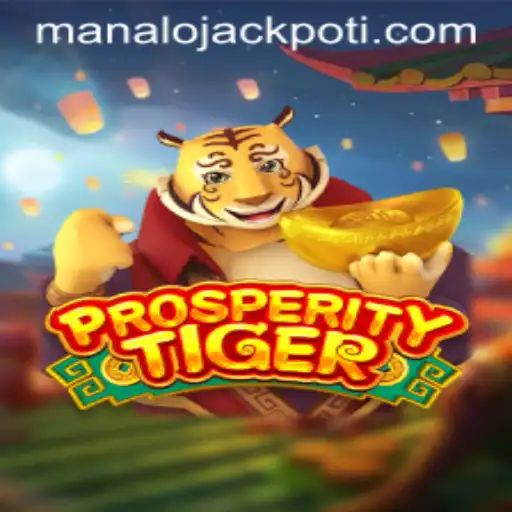 ProsperityTiger: Unleashing Luck with MANALO JACKPOT